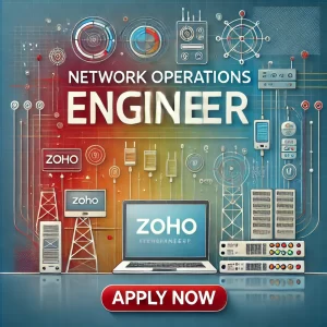 Zoho Careers - Network Operations Engineer Job Opening 2024